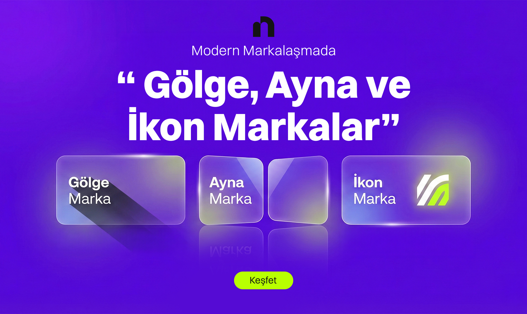 Modern Markalaşmada Gölge, Ayna ve İkon Markalar