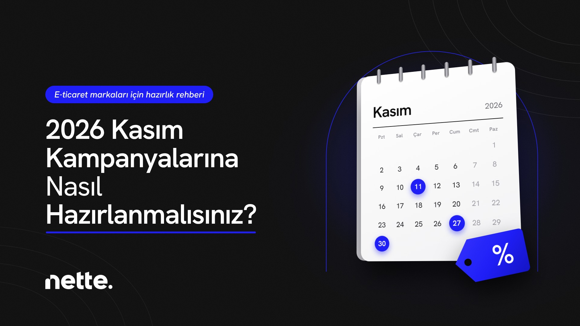 2026 Kasım Kampanyalarına Nasıl Hazırlanmalısınız?